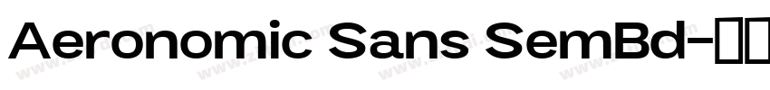 Aeronomic Sans SemBd字体转换 Aeronomic Sans SemBd字体转换